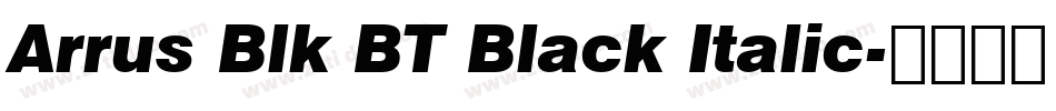 Arrus Blk BT Black Italic字体转换